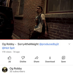 @ogrobby6 Sorry 4 The Weight @producedbyjit