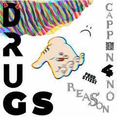 D.R.U.G.S / TOXIC LULLABIES (Prod. st1x51)