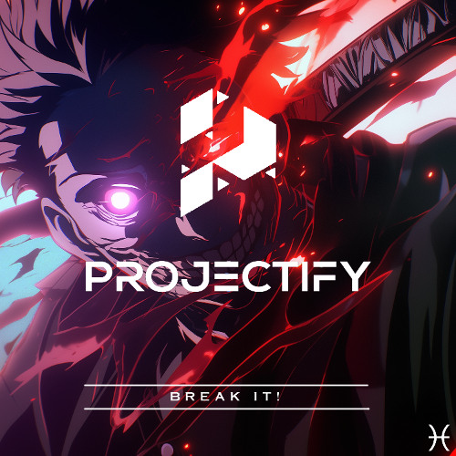 Projectify - BREAK IT!