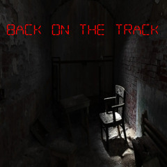 BACK ON THE TRACK