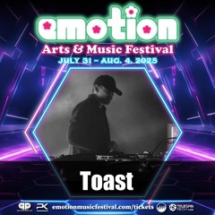 Toast - Emotion Music Festival 2025