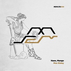 Mango, Haen - Mos Eisley [Movement Limited]