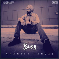 Busy - Amantej Hundal | DJ GsD Remix |