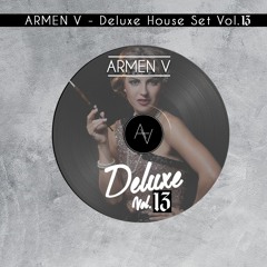 Armen V - Deluxe House Set Vol.13 Stay At Home Edition !