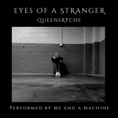 Eyes Of A Stranger by Queensryche