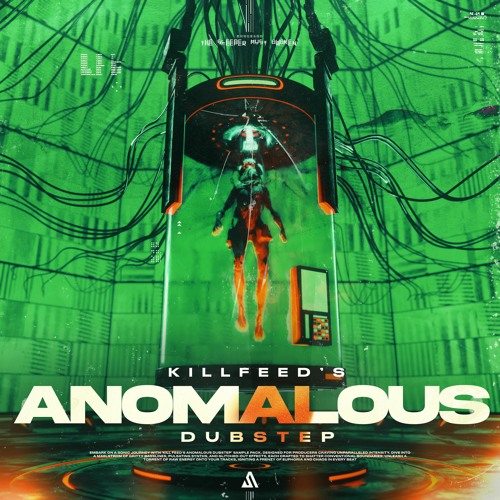 KILL FEED's Anamolous Dubstep Sample Pack (OFFICIAL DEMO)