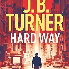 [DOWNLOAD] eBooks Hard Way (A Jon Reznick Thriller  4)