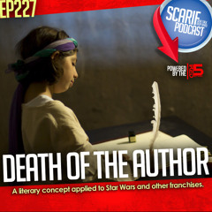 EP227 Death of the Author