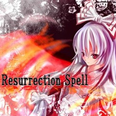 Resurrection Spell - LeaF