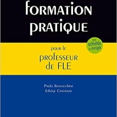 [PDF] ✔️ Download Manuel de Formation Pratique Pour Le Professeur de Fle (COLLECTION REFERENCES) (Fr
