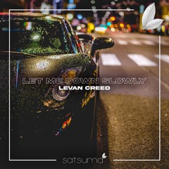 LEVAN CREED - Let Me Down Slowly