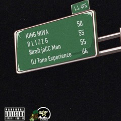 L.I 495 Ft. Dj Tone Experience, Blizz G & Strait jacc man