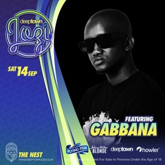 Deep Town Jozi Playback Feat : Gabbana LIVE @ The Nest
