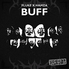 FLUKE X HAMZA - BUFF