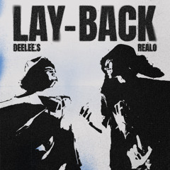 REALO & DEELEE S - LAY-BACK