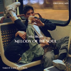 Neuron - Melody of the Soul (Original Mix)