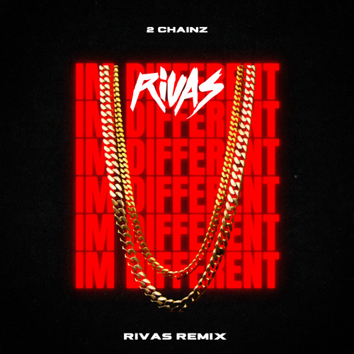 2 Chainz - I'm Different (Rivas Remix)