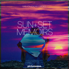 GreatAudioRecorded - Sun+Set Memoirs