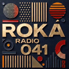 Roka Radio Show 041