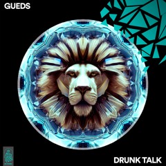Gueds - Drunk Talk [Original Mix]