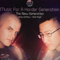 Music For A Harder Generation Vol 5 (The New Generation) - Mixed by Andy Whitby & Rodi Style - CD1 - (2008)