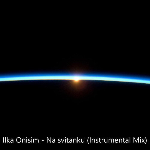 Ilka Onisim - Na svitanku (Instrumental Mix)