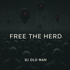 “Free the herd.”