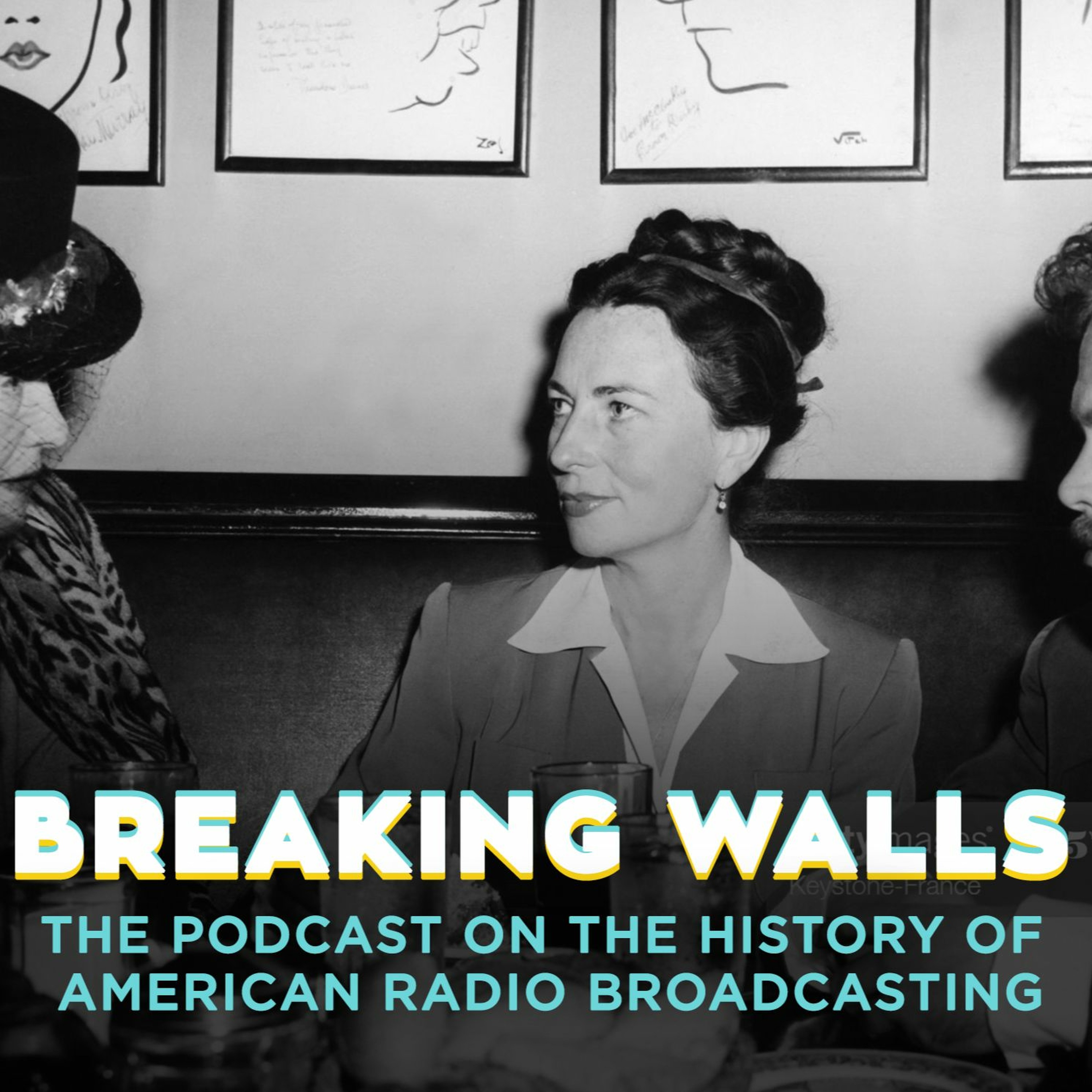 Breaking Walls: The Podcast on the History of American Network Radio Broadcasting