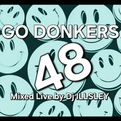 GO DONKER'S 48 - DONK IS BEAUTIFUL