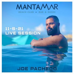 Mantamar Beach Club | Joe Pacheco | 11-6-21 Live Session