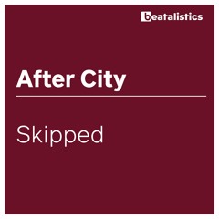 After City - Skipped [Beatdig 097]