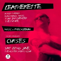 Curses & Phil Kieran @ Leatherette 22/06/24