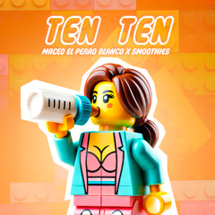 Smoothies, Maceo El Perro Blanco - Ten Ten