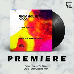 PREMIERE: From House To Disco - Ode (Original Mix) [MASSA RECORDS]