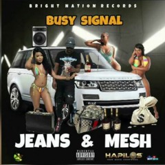 Busy Signal - Jeans & Mesh