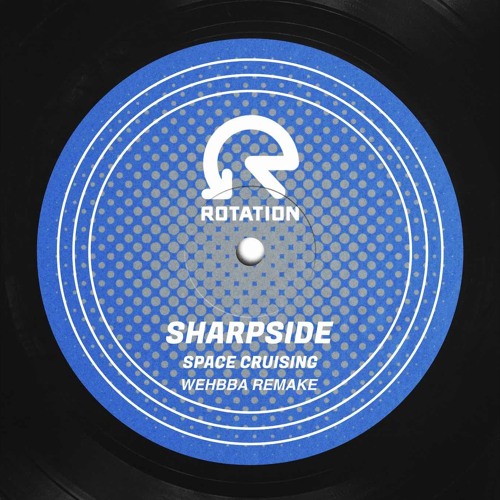 Premiere: Sharpside - Space Cruising (Wehbba Remake) [Rotation Records]