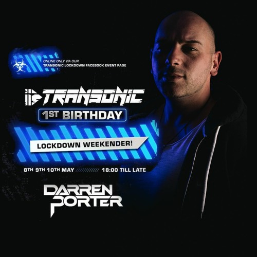 Darren Porter - Transonic Lockdown - Birthday Weekender 2020-05-08