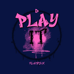 PLAY IT