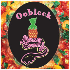 Oobleck - Purse candy