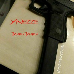 YNezze - duru duru    (prod.meezydope)