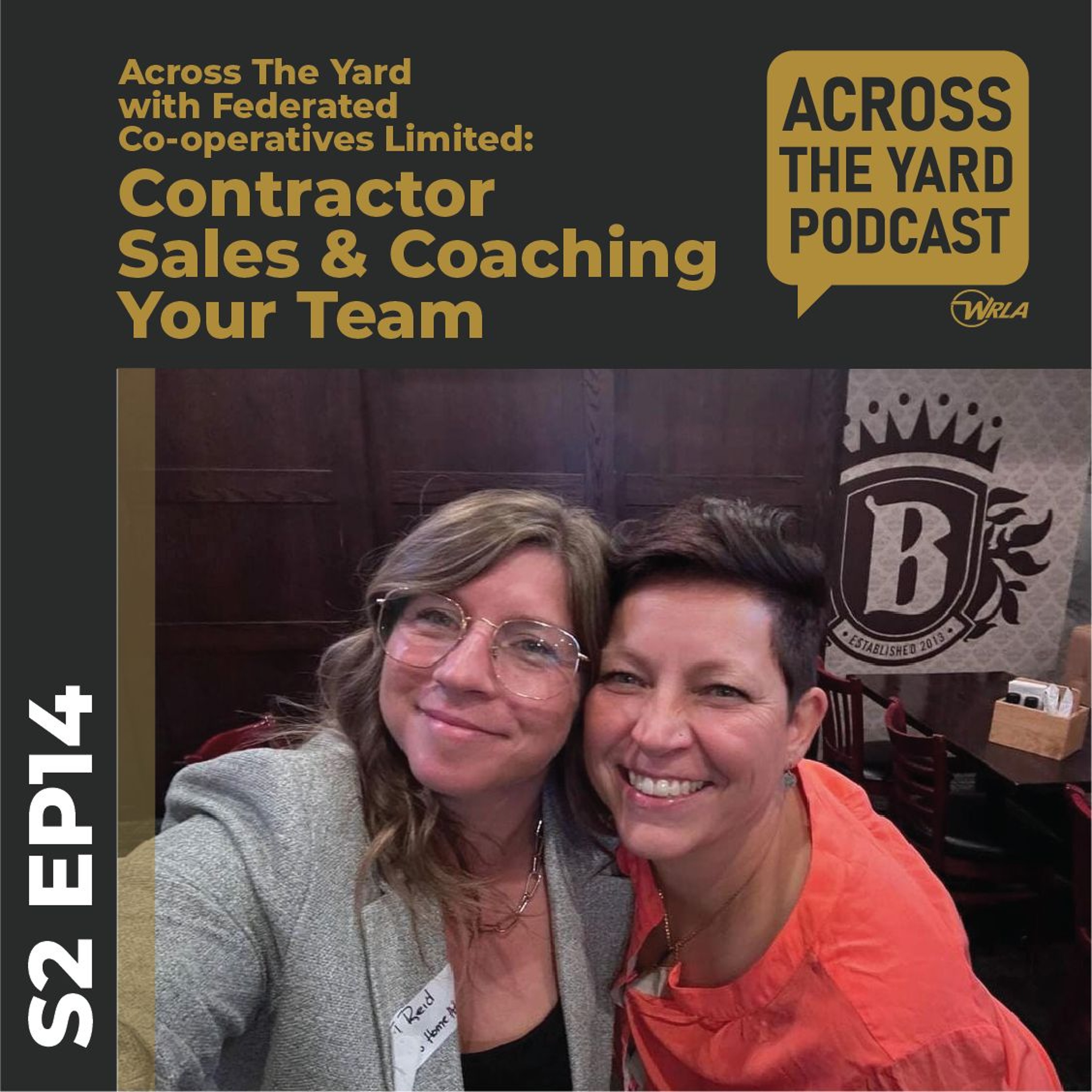 Contractor Sales and Coaching Your Team: Across The Yard With Federated Co-operative Ltd s02e14 episode artwork