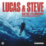 Lucas & Steve - Heart First - Darris Remix