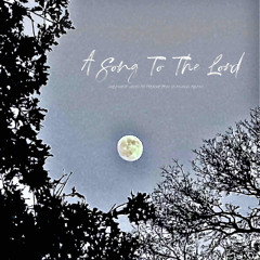 A Song To The Lord.wav