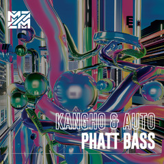 KANGHO&AUTO - Phatt bass (intro edit) remix
