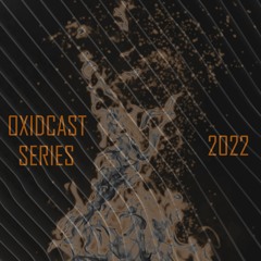 OXIDCAST SERIES I 2022