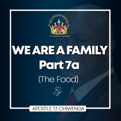 28 - 03 - 2021 - (We Are A Family Part 7a )The Food-A