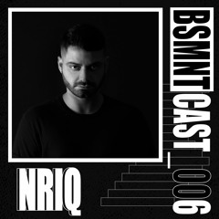 BSMNTCAST_006 - NRIQ