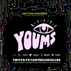 Youms @ Can't Be Cancelled Virtual Music Festival