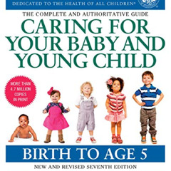 [READ] EBOOK 📰 Caring for Your Baby and Young Child, 7th Edition: Birth to Age 5 by