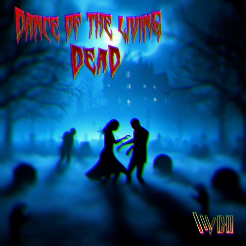 Dance Of The Living Dead